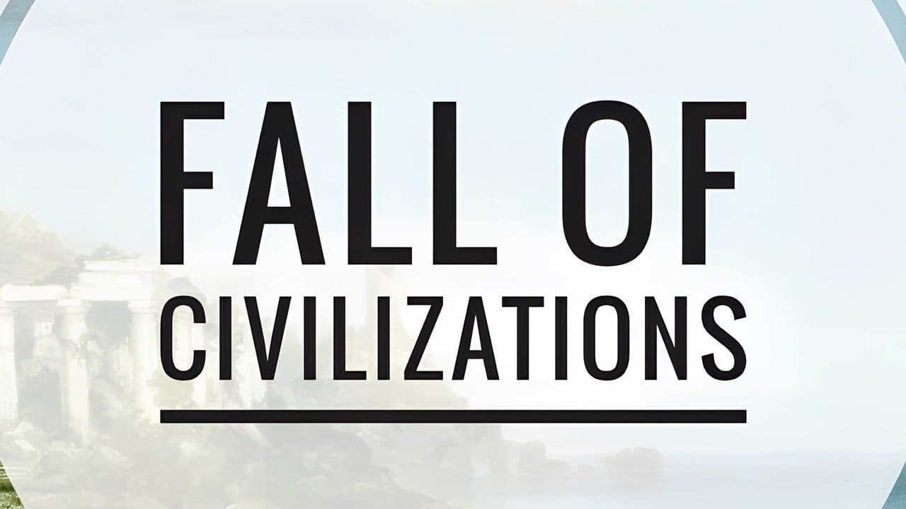 Fall of Civilizations