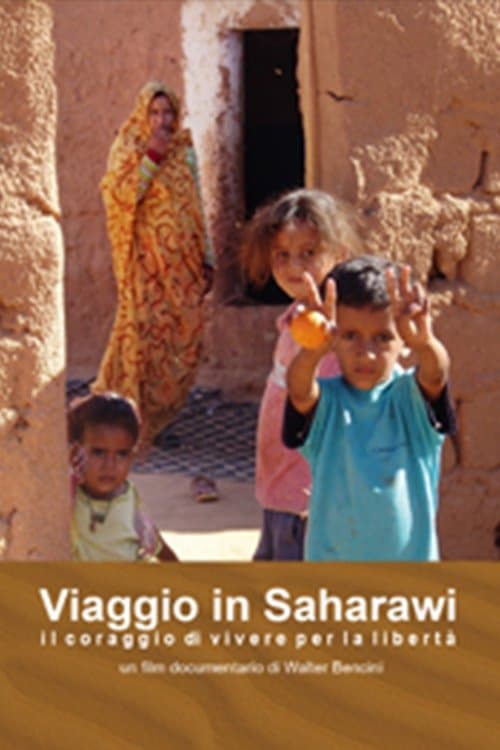 Journey to Saharawi – The Courage to Live for Freedom
