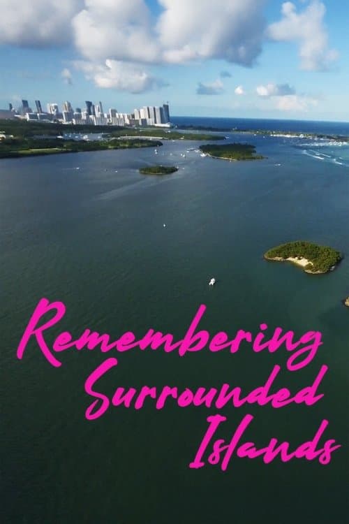 Remembering Surrounded Islands